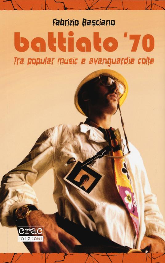 Battiato '70. Tra popular music e avanguardie colte - Fabrizio Basciano - copertina