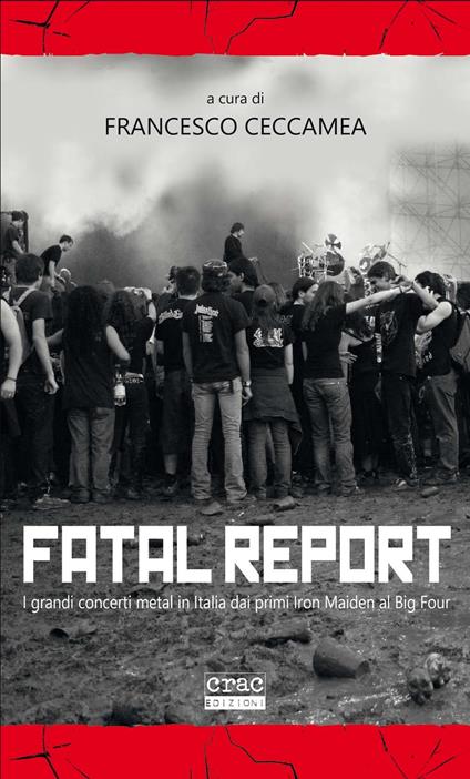 Fatal report. I grandi concerti metal in Italia dai primi Iron Maiden al Big Four - copertina