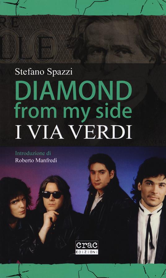 Diamond from my side. I Via Verdi - Stefano Spazzi - copertina
