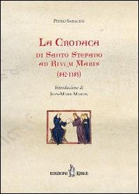 La cronaca di Santo Stefano ad Rivum Maris (842-185) - Pietro Saraceni - copertina