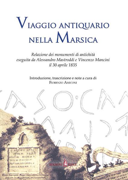 Viaggio antiquario nella Marsica. Relazione dei monumenti di antichità eseguita da Alessandro Mastroddi e Vincenzo Mancini il 30 aprile 1835 - copertina