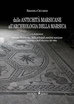 Dalle antichità marsicane all'archeologia della Marsica