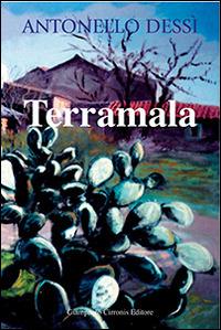 Terramala - Antonello Dessì - copertina