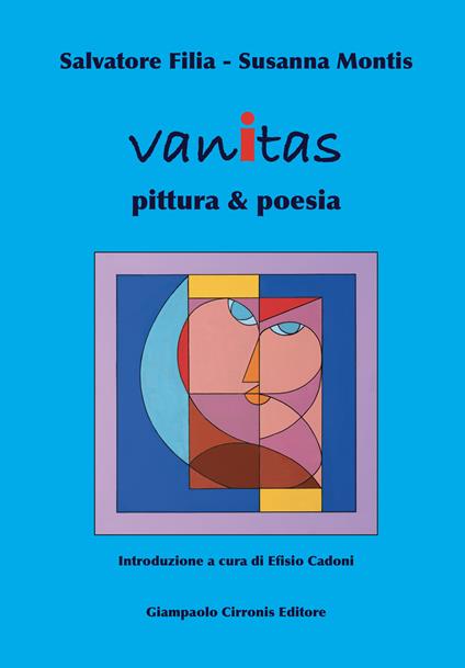 Vanitas. Pittura & poesia. Ediz. illustrata - Salvatore Filia,Susanna Montis - copertina