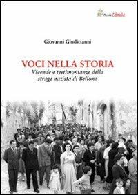 Voci nella storia. Vicende e testimonianze della strage nazista di Bellona - Giovanni Giudicianni - copertina