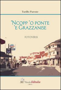 'Ncopp 'o ponte 'e Grazzanise - Turillo Parente - copertina
