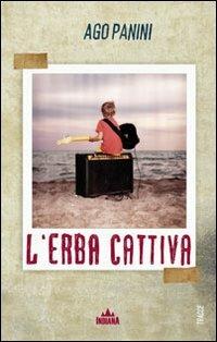 L' erba cattiva - Ago Panini - copertina