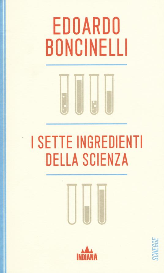 I sette ingredienti della scienza - Edoardo Boncinelli - copertina
