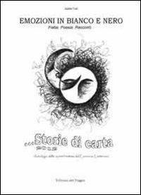 Storie di carta. Antologia opere finaliste concorso emozioni in bianco e nero - copertina