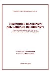 Contadini e braccianti nel Gargano dei briganti. Dalla caduta del Regno delle Due Sicilie ai fatti accaduti a Vieste il 27 e 28 luglio 1861