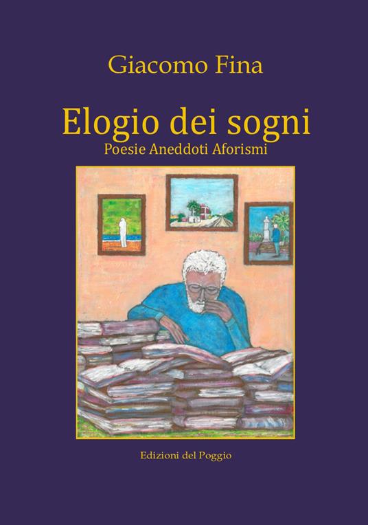 Elogio dei sogni - Giacomo Fina - copertina