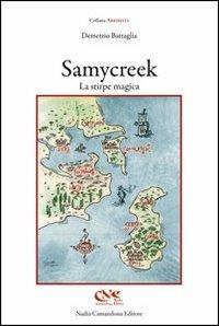 Samycreek. La stirpe magica - Demetrio Battaglia - copertina