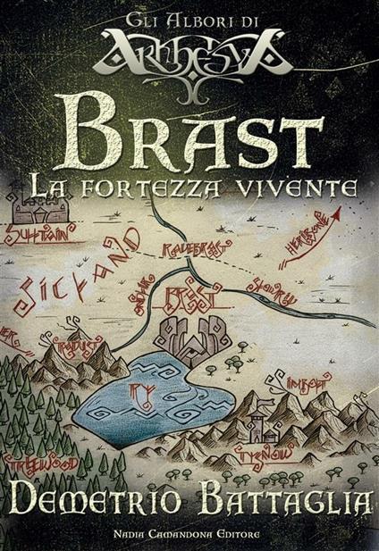 Brast. La fortezza vivente - Demetrio Battaglia - ebook