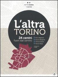 L' altra Torino. 24 centri fuori dal centro - copertina