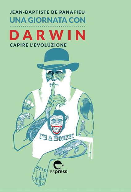 Una giornata con Darwin. Capire l'evoluzione - Jean-Baptiste de Panafieu - copertina
