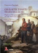 Chi in sette ti partìo tradì l'idea di Dio. Pagine sul Risorgimento nel 150º dell'unità d'Italia