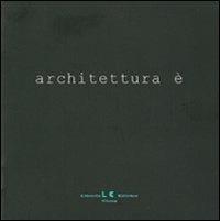 Architettura è - Gianluca Frediani - copertina