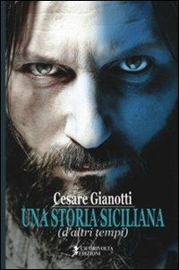 Una storia siciliana (d'altri tempi) - Cesare Gianotti - copertina