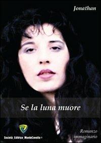 Se la luna muore - Jonathan - copertina