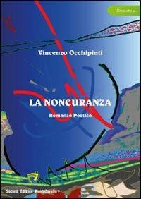 La noncuranza - Vincenzo Occhipinti - copertina