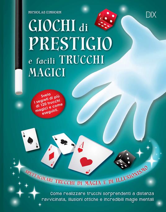 Giochi di prestigio e facili trucchi magici - Nicholas Einhorn - copertina