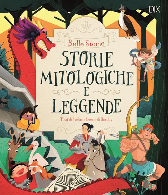 Storie mitologiche e leggende. Ediz. a colori - Stefania Leonardi Hartley - copertina