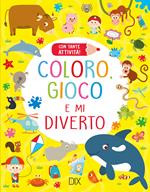 Coloro, gioco e mi diverto. Ediz. illustrata