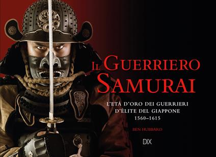 Il guerriero samurai - Ben Hubbard - copertina