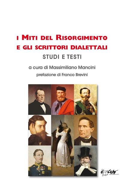 I miti del Risorgimento e gli scrittori dialettali. Studi e testi - copertina