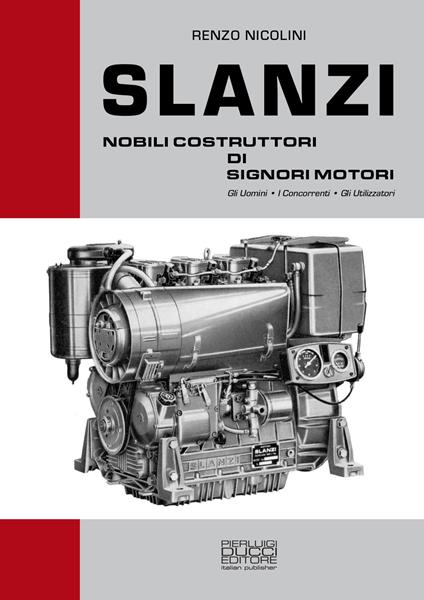 Slanzi. Nobili costruttori di signori motori - Renzo Nicolini - copertina
