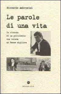 Riccardo Ambrosini. Le parole di una vita. In ricordo di un poliziotto che voleva un paese migliore - copertina