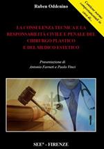 La consulenza tecnica e la responsabilità e penale del chirurgo plastico e del medico estetico