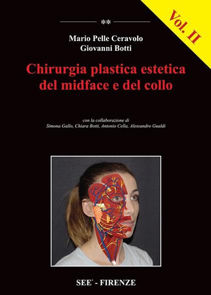 Chirurgia plastica estetica del midface e del collo. Vol. 2 - Giovanni Botti,Mario Pelle Ceravolo - copertina