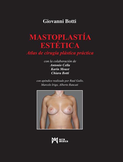 Mastoplastía estética. Atlas de cirugía plástica práctica - Giovanni Botti - copertina