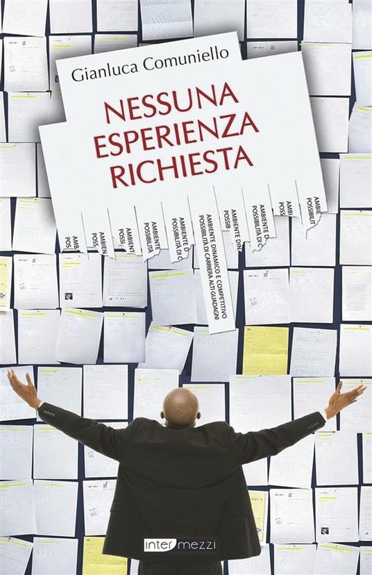 Nessuna esperienza richiesta - Gianluca Comuniello - ebook