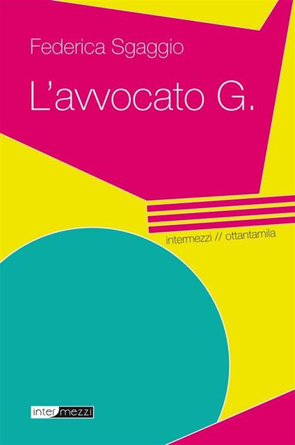 L' avvocato G. - Federica Sgaggio - ebook