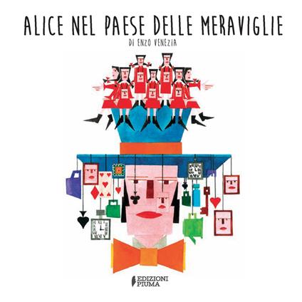 Alice nel paese delle meraviglie. Ediz. a colori - Enzo Venezia - copertina