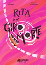 Rita e il giro della morte. Ediz. a colori