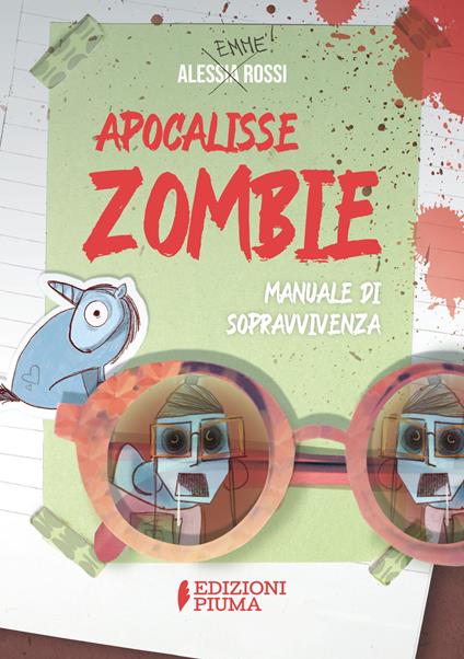 Apocalisse zombie. Manuale di sopravvivenza. Con QR code - Alessia Rossi - copertina