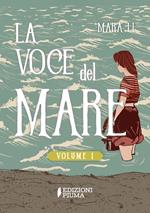 La voce del mare. Vol. 1