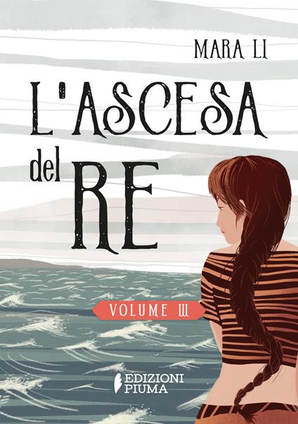 L'ascesa del re. La trilogia delle Selkie. Vol. 3 - Mara Li - copertina