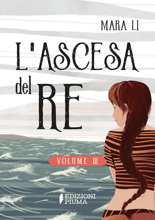 L'ascesa del re. La trilogia delle Selkie. Vol. 3 - Mara Li - copertina