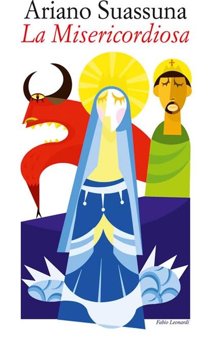 La misericordiosa (auto da compadecida) - Ariano Suassuna - copertina