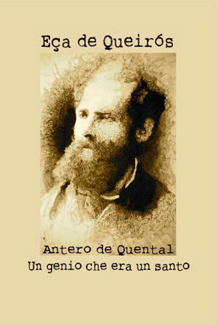 Antero de Quental. Un genio che era un santo - José M. Eca de Queiros - copertina