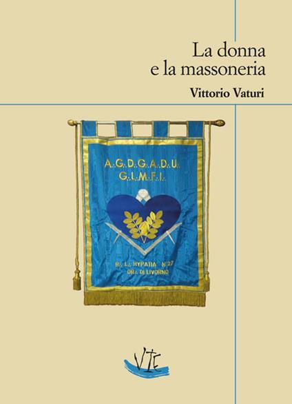 La donna e la massoneria - Vittorio Vaturi - copertina