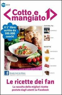 Cotto e mangiato. Le ricette dei fan - copertina