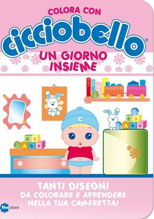 Un giorno insieme. Colora con Cicciobello - copertina