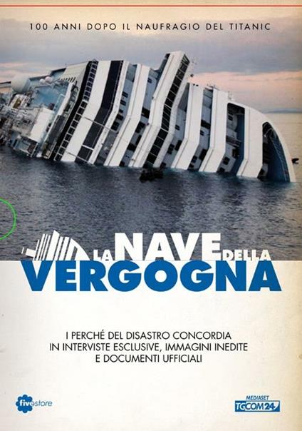 La nave della vergogna. Con DVD - Paola Miglio,Davide Loreti - copertina