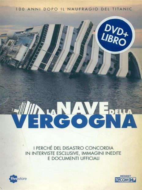 La nave della vergogna. Con DVD - Paola Miglio,Davide Loreti - 2