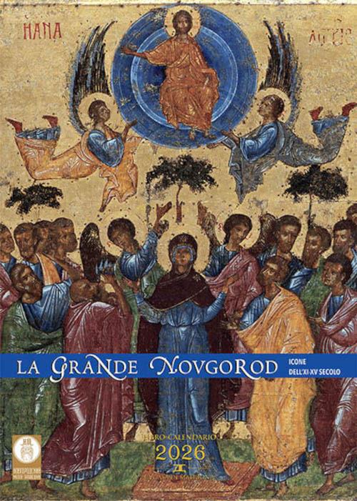 La grande Novgorod. Icone dell'XI-XV secolo. Libro-calendario 2026. Ediz. illustrata - Anna Trifonova - copertina